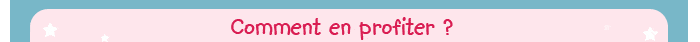 comment en profiter ?