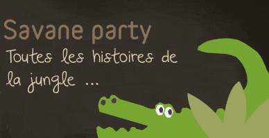 Savane party - Toutes les histoires de la jungle