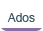 Ados