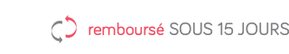 Remboursé sous 15 jours