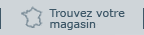 Trouvez votre magasin