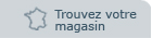 Trouvez votre magasin