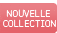 nouvelle collection