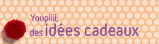 id&eacute;es cadeaux