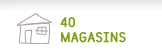 40 magasins