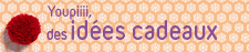 id&eacute;es cadeaux