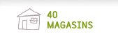 40 magasins