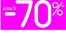 soldes jusqu'&agrave; - 70%