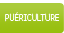 Pu&eacute;riculture