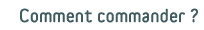 Comment commander