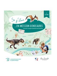 Jouet-Jeu d'imitation éducatif "Si j’étais en mission dinosaures" - A partir de 6 ans