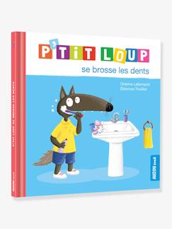 Jouet-Livres-Premières histoires-P'tit Loup se brosse les dents - AUZOU