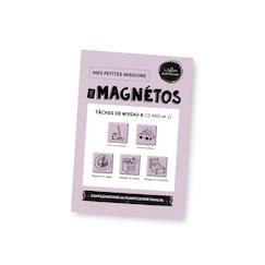 -Les magnétos - mes petites missions : tâches de niveau 6 (12 ans et +)